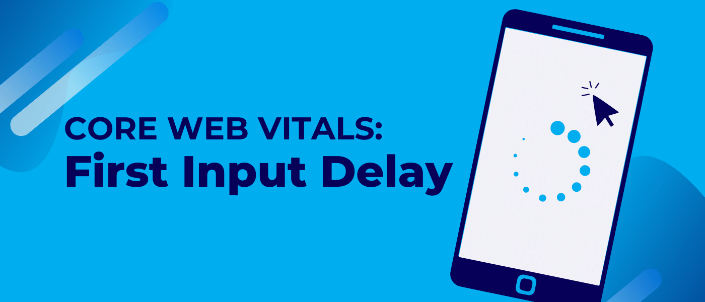 First Input Delay (FID): An In-Depth Look