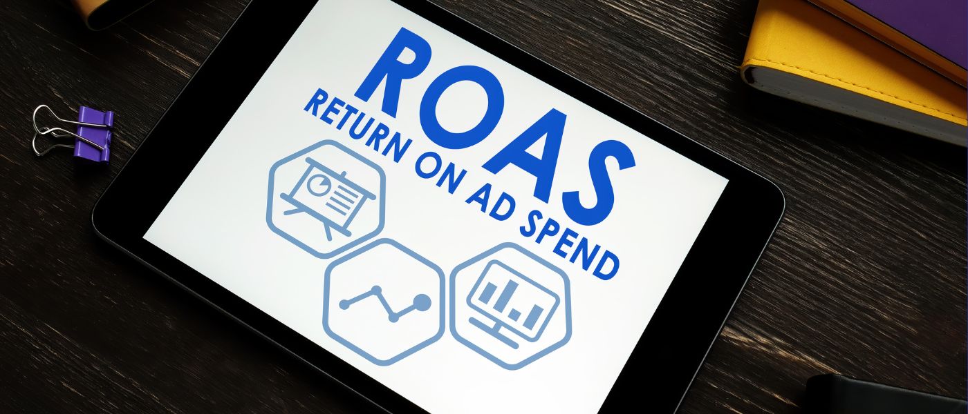 What Is a Good ROAS? Making the Most of Your Ad Budget